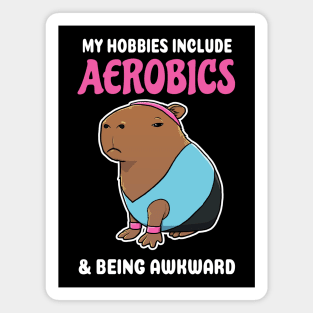 My hobbies include Aerobics and being awkward cartoon Capybara Magnet